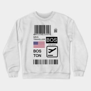 Boston USA travel ticket Crewneck Sweatshirt